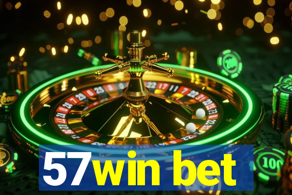 57win bet